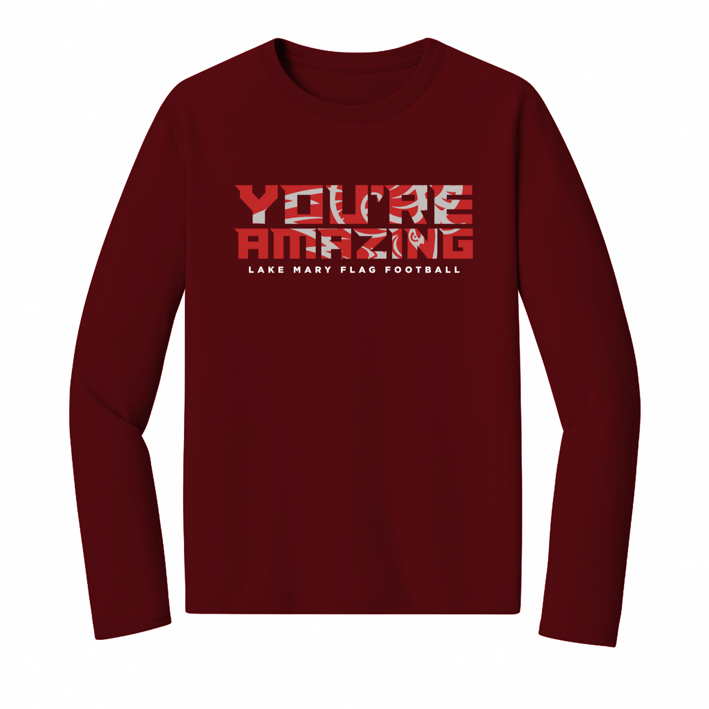 Lake Mary Flag Football You're Amazing Long Sleeve - Long Sleeve