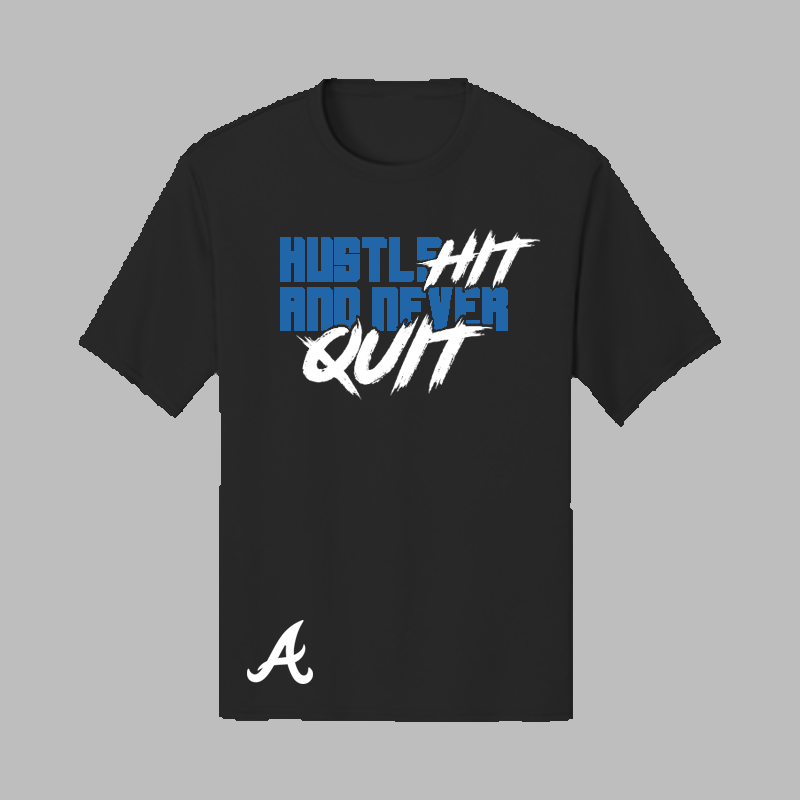 Hustle Hit and Never Quit Tee