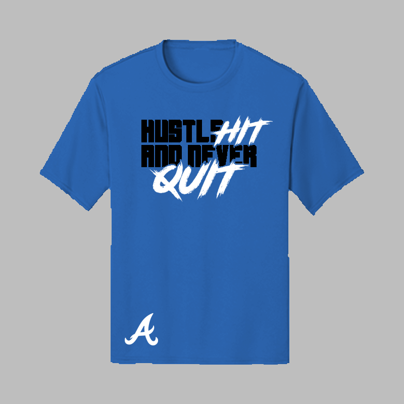 Hustle Hit and Never Quit Tee