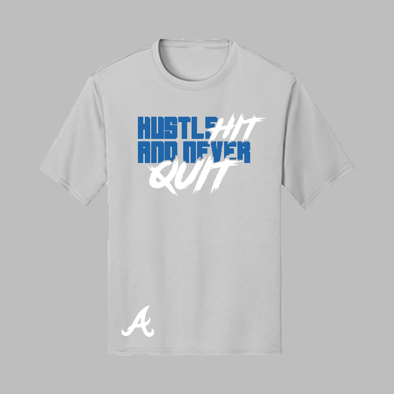 Hustle Hit and Never Quit Tee
