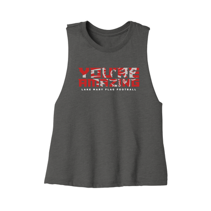 Lake Mary Flag Football You're Amazing Cotton Tank - Crop Tank