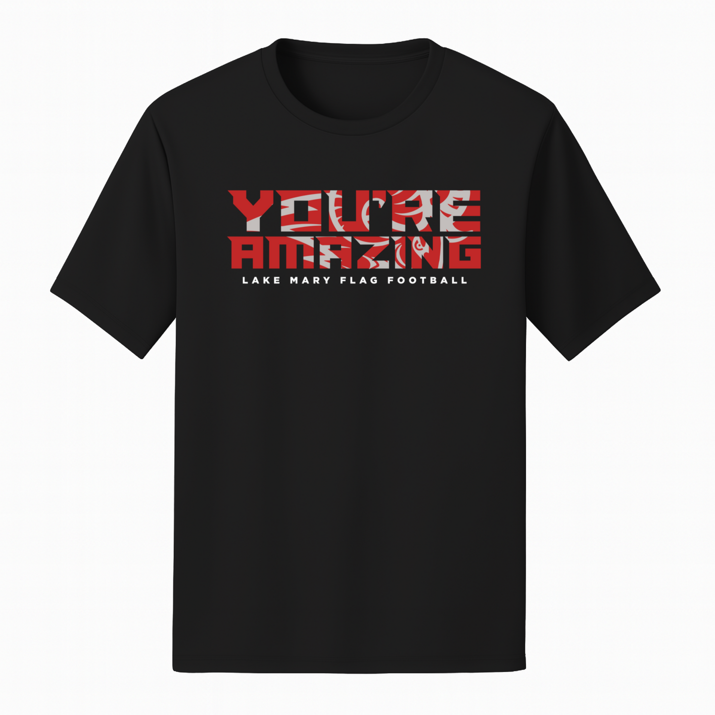 Lake Mary Flag Football You're Amazing Short Sleeve - Short Sleeve