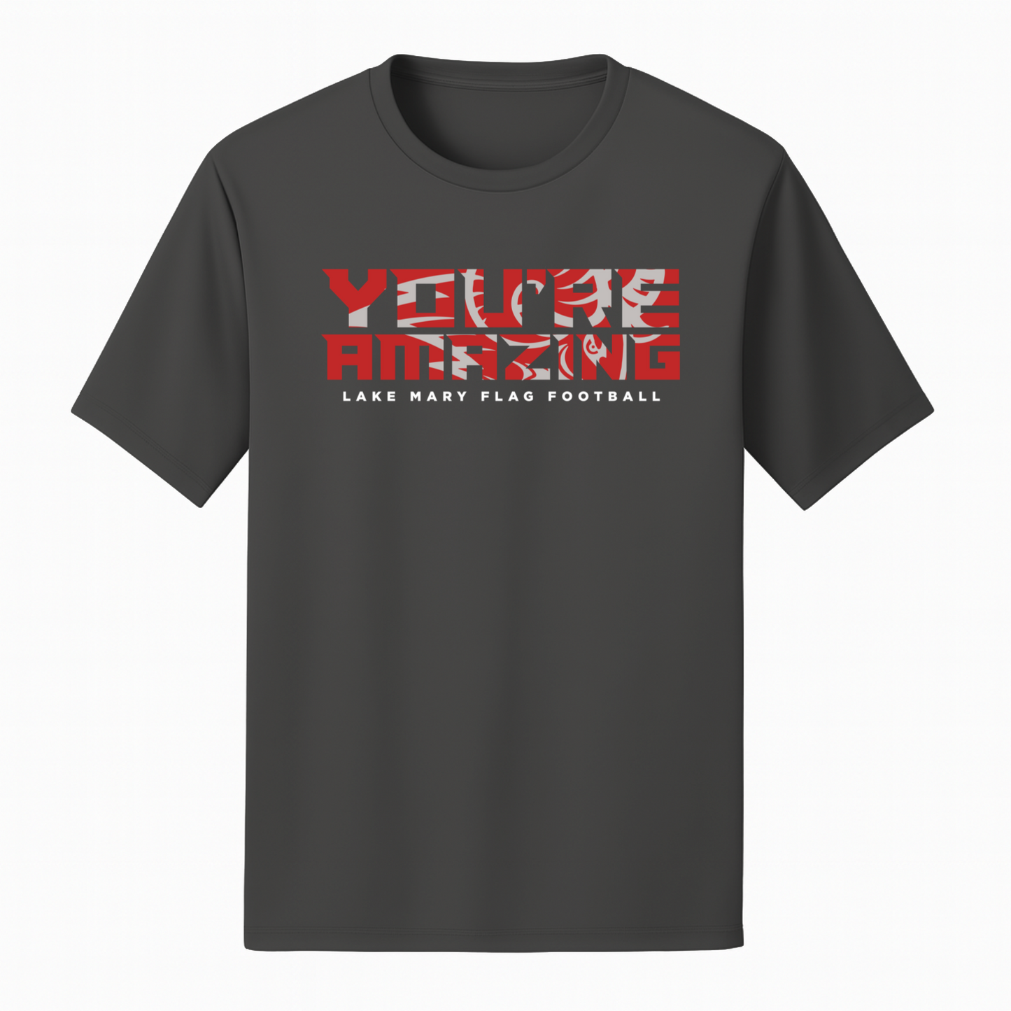 Lake Mary Flag Football You're Amazing Short Sleeve - Short Sleeve