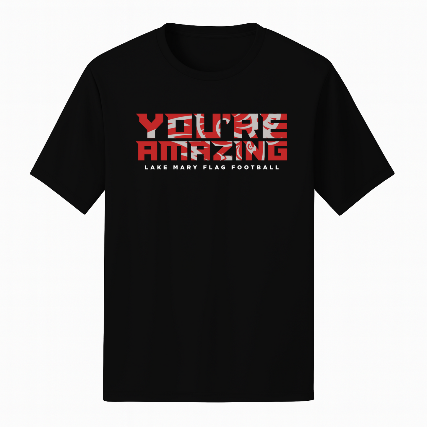 Lake Mary Flag Football You're Amazing Short Sleeve - Short Sleeve