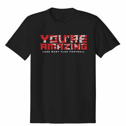 Lake Mary Flag Football You're Amazing Nike Short Sleeve - Nike