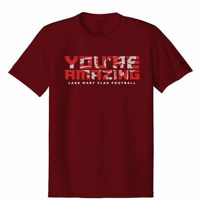 Lake Mary Flag Football You're Amazing Nike Short Sleeve - Nike